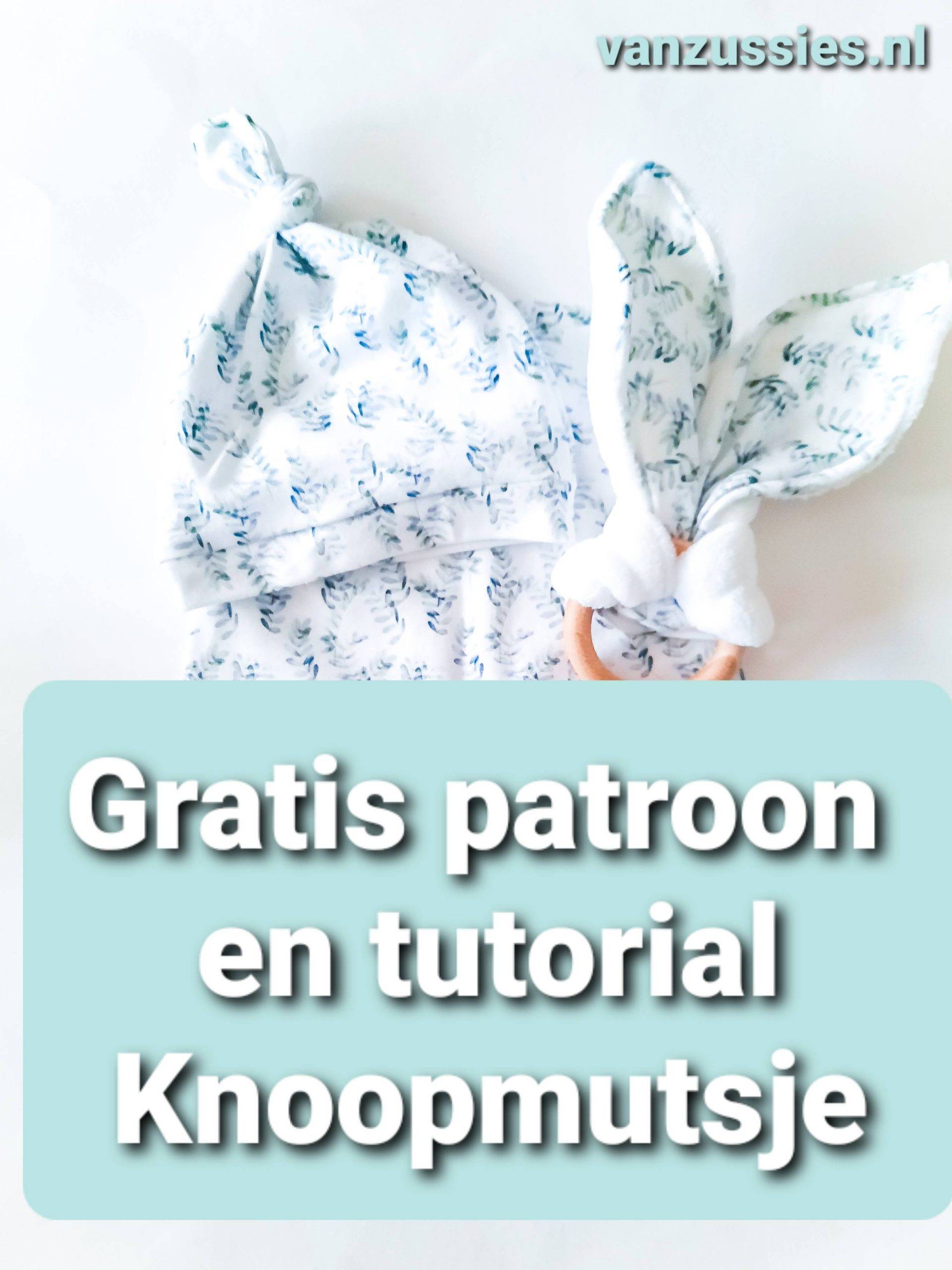 Knoopmuts voor een baby naaien? Nieuw en gratis naaipatroon: Jory – Babykleding